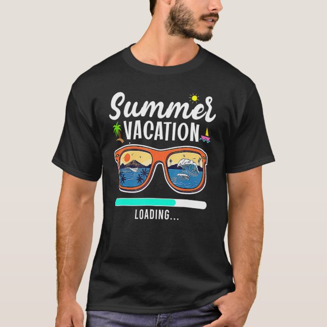 Summer Vacation Loading Last Day Of School Sunglas T-Shirt (Front)