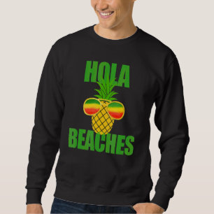 Summer Vacay Pineapple Sun Glasses Cruise Hola Bea Sweatshirt