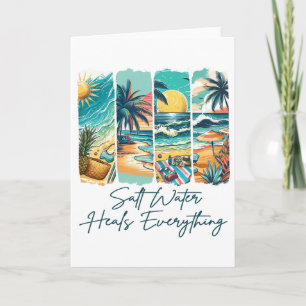 Summer Vibes Beach Vacation Salt Water Heals Every Card
