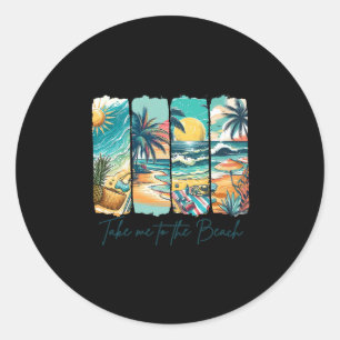 Summer Vibes Beach Vacation Summertime Takes Me To Classic Round Sticker