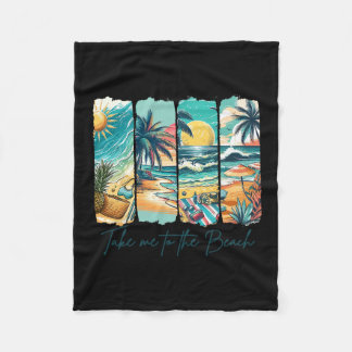 Summer Vibes Beach Vacation Summertime Takes Me To Fleece Blanket