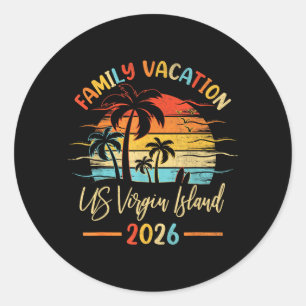 Summer Vibes Family Vacation 2026 US Virgin Island Classic Round Sticker