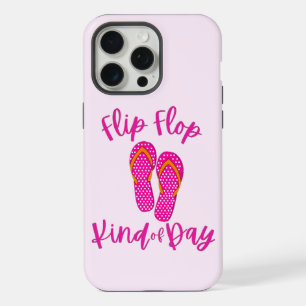 Summer Vibes Flip Flop Kind Of Day 🩴 iPhone 15 Pro Max Case