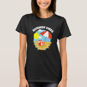 Summer Vibes On The Beach  Sun Sea And Sand  Vacat T-Shirt
