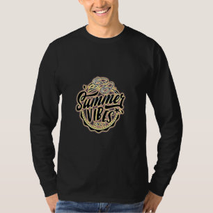 Summer Vibes Only Great Wear For A New Meme And Ju T-Shirt