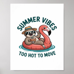 Summer Vibes Sloth Funny Lazy Float Poster