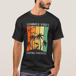 Summer Vibes Surfing Paradise Summer T-Shirt