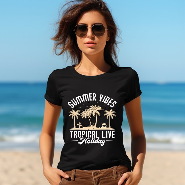 Summer Vibes: Tropical Live Holiday T-Shirt (Creator Uploaded)