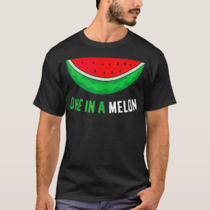 Summer Watermelon Cool Melon One In A Melon T-Shirt