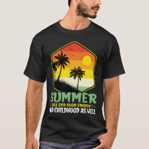 Summer Will End Soon Beach Palm Tree Sunset T-Shirt