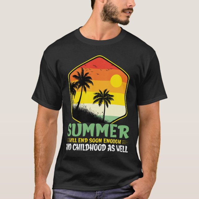 Summer Will End Soon Beach Palm Tree Sunset T-Shirt (Front)