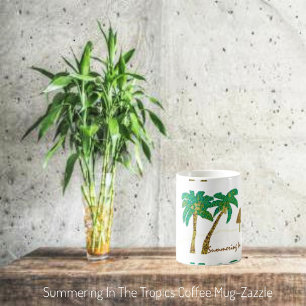 Summering In The Tropics Coffee Mug