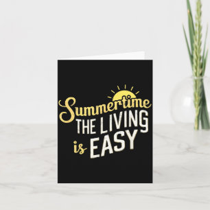 Summertime The Living Is Easy Fun Summer Card