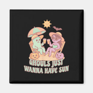 Summerween Ghost Ghouls Just Wanna Have Sun Summer Magnet