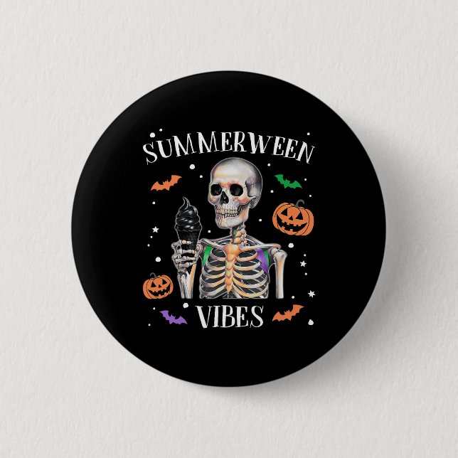 Summerween Vibes Skeleton Summer Halloween  6 Cm Round Badge (Front)
