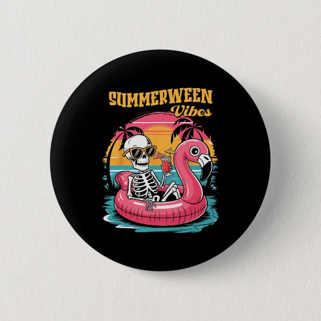 Summerween Vibes Skeleton Summer Vacation Funny Ha 6 Cm Round Badge (Front)