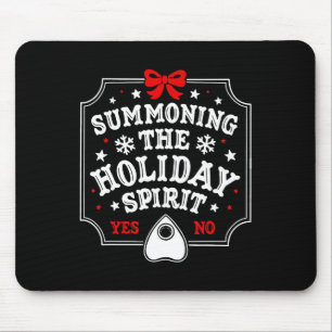 Summoning The Holiday Spirit Fun Christmas Mouse Pad