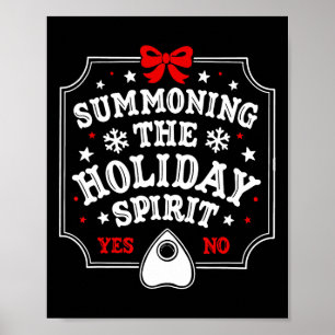 Summoning The Holiday Spirit Fun Christmas  Poster