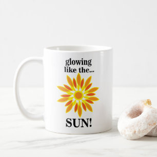 Sun Glowing Like The Sun Coffee Mug