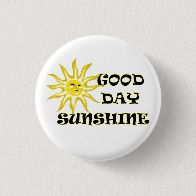 Sun Good Day Sunshine Button (Front)