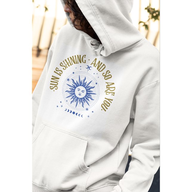 Sun is shining and so are you hoodie with sun logo (Creator Uploaded)