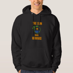 Sun No Invoice Solar System Solar Power Photovolta Hoodie