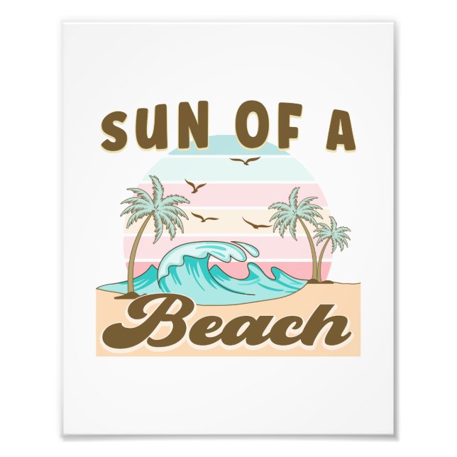 Sun of a Beach Photo Print (Front)
