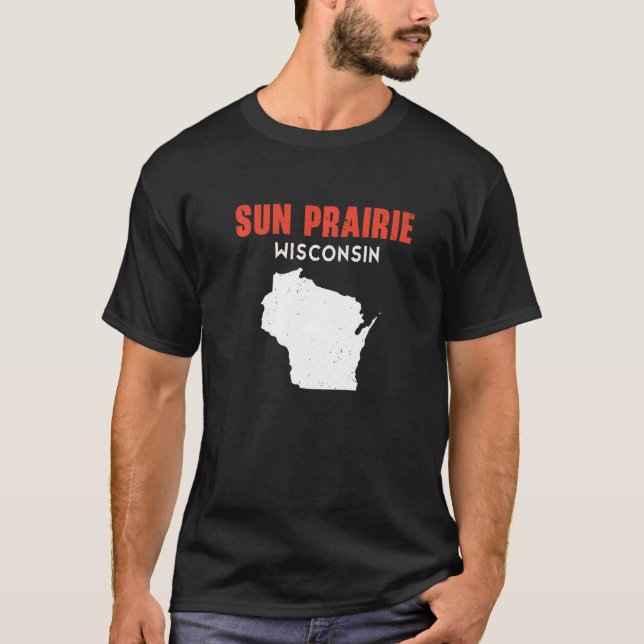 Sun Prairie USA State America Travel Montanan Hele T-Shirt (Front)