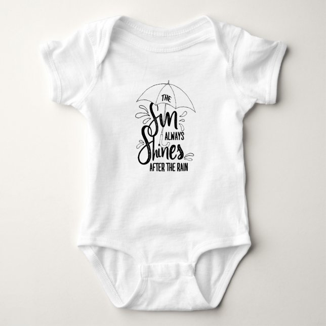 Sun Quotes Rain Quotes Positive Outcome Quotes Baby Bodysuit (Front)