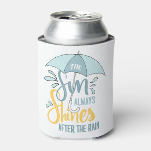 Sun Quotes Rain Quotes Positive Outcome Quotes Can Cooler