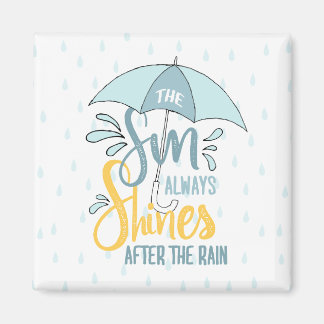 Sun Quotes Rain Quotes Positive Outcome Quotes Magnet