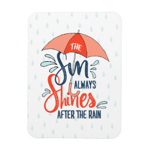 Sun Quotes Rain Quotes Positive Outcome Quotes Magnet