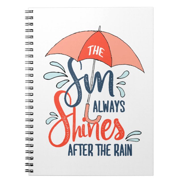 Sun Quotes Rain Quotes Positive Outcome Quotes Notebook (Front)