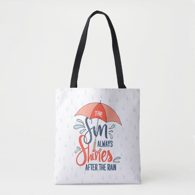 Sun Quotes Rain Quotes Positive Outcome Quotes Tote Bag (Front)