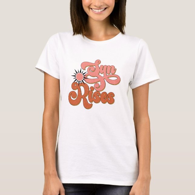 Sun Rises T-Shirt (Front)