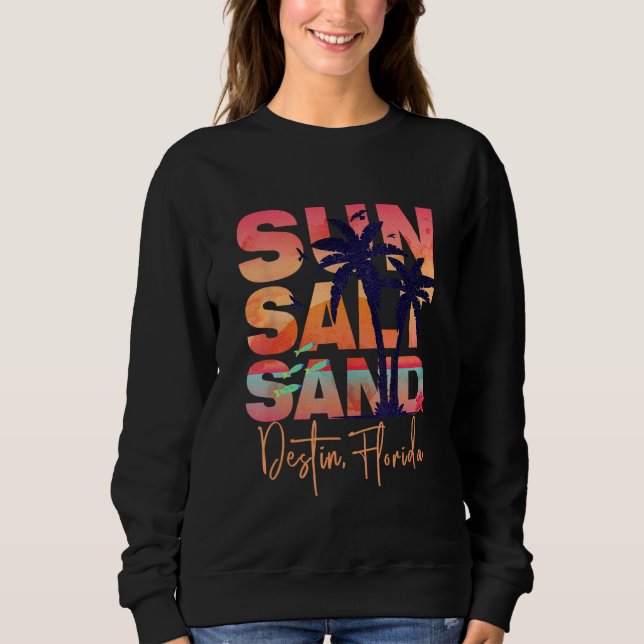 Sun Salt Sand Summer DESTIN FL Vacation Beach Sweatshirt (Front)