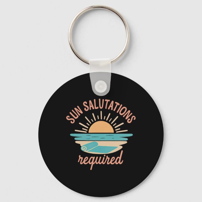 Sun Salutations Required Beach Yoga Sunrise Print  Key Ring (Front)