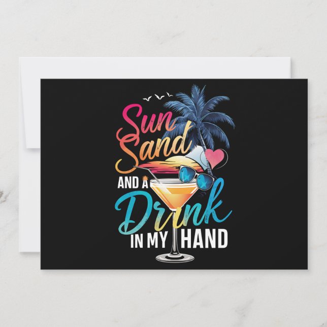 Sun Sand and a Drink In My Hand Beach Cruise  Invitation (Front)
