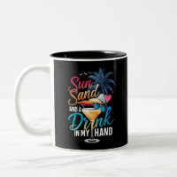 Sun Sand and a Drink In My Hand Beach Cruise