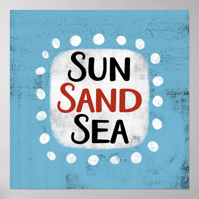 Sun Sand Sea Poster Wall Art (Front)