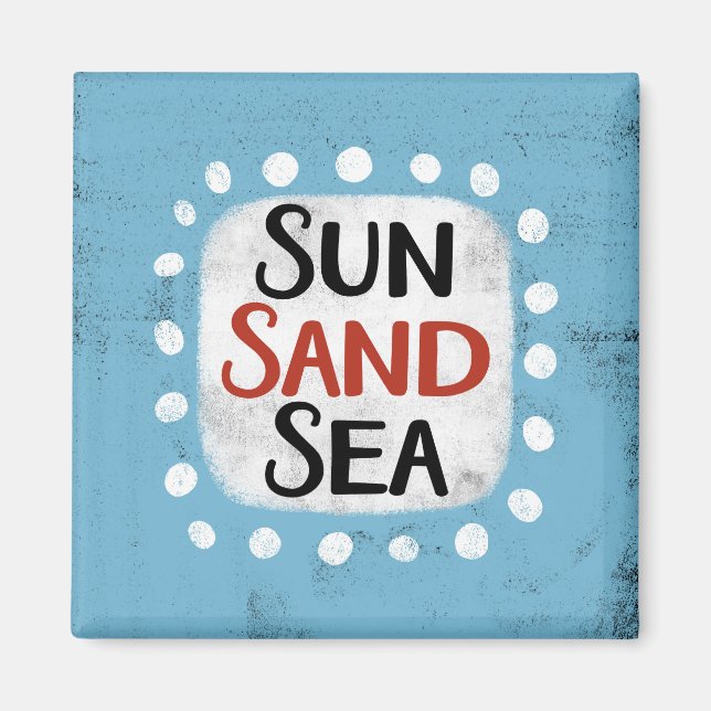 Sun Sand Sea Refrigerator Magnet (Front)