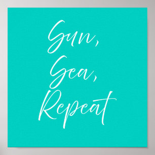 Sun Sea Repeat Turquoise Poster Preppy Coastal