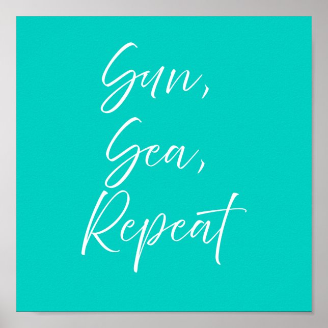 Sun Sea Repeat Turquoise Poster | Preppy Coastal (Front)