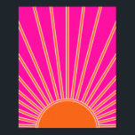 Sun Sunrise Hot Pink And Orange Preppy Sunshine Poster<br><div class="desc">Sun Print – hot pink and orange - Sunshine,  Modern Abstract Geometric Sunrise.</div>
