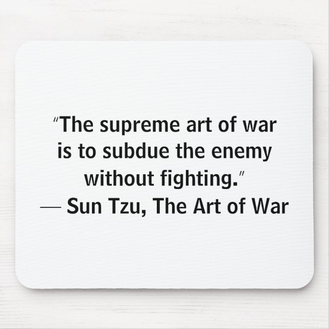 Sun Tzu Art of War Without Fighting  Mouse Pad (Front)