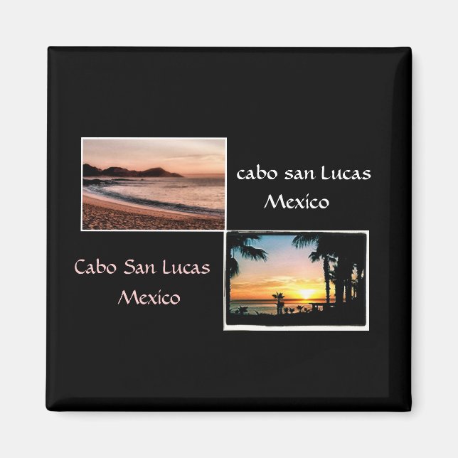 Sun up, Sun Down,  Cabo is beautiful Magnet (Front)