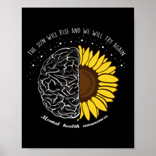 Sun Will Rise And We Will Try Again Mental Health  Poster
