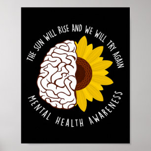 Sun Will Rise And We Will Try Again Mental Health Poster