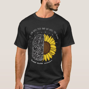 Sun Will Rise And We Will Try Again Mental Health  T-Shirt