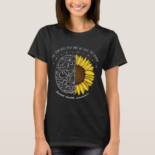 Sun Will Rise And We Will Try Again Mental Health T-Shirt